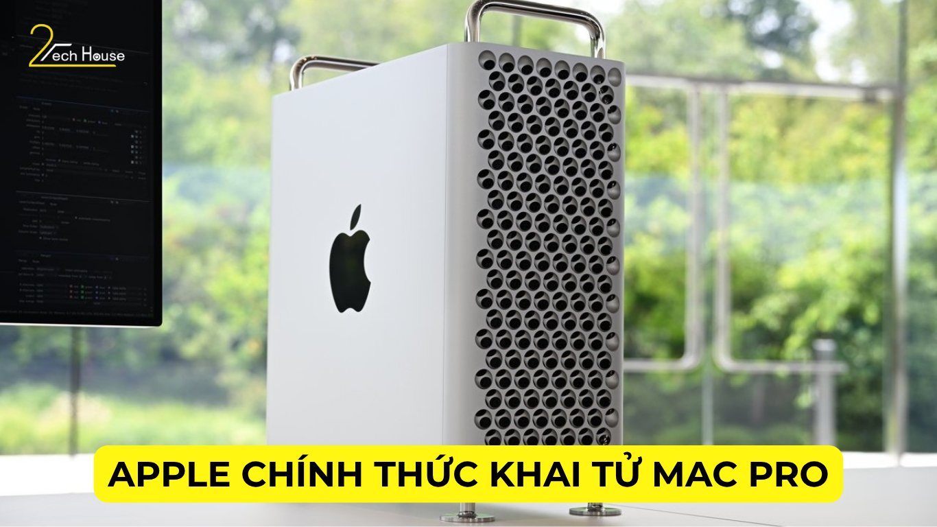 Apple chính thức khai tử Mac Pro. Chấm dứt kỷ nguyên máy trạm, dồn lực cho Mac Studio